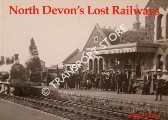 North Devon's Lost Railways by DALE, Peter